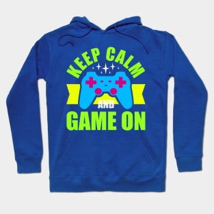 Keep Calm and Game On Hoodie